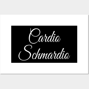 Cardio Schmardio T-Shirt | Funny Workout Shirt | Funny Running shirt Posters and Art